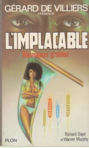 Stock image for L'implacable - 21 : mauvaises graines for sale by books-livres11.com