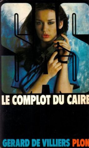 Stock image for Le complot du Caire for sale by Librairie Th  la page