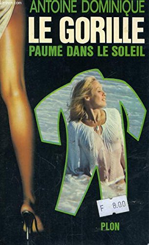 Beispielbild fr Le gorille paume dans le soleil zum Verkauf von Mli-Mlo et les Editions LCDA