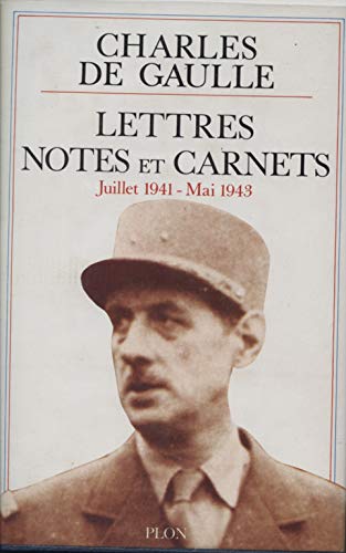 Lettres notes et carnets Juillet 1941 Mai 1943