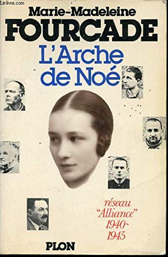 Stock image for L'arche de No / rseau alliance, 1940-1945 for sale by medimops