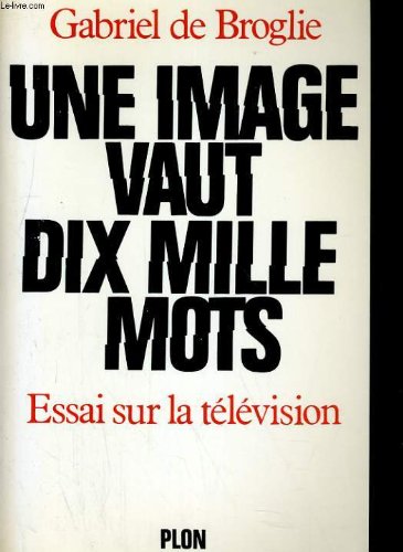 Beispielbild fr Une Image vaut dix mille mots : Essai sur la tlvision zum Verkauf von medimops