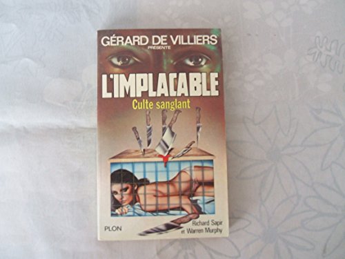 Imagen de archivo de Grard de Villiers prsente L'implacable n 29 Culte sanglant a la venta por Librairie Th  la page