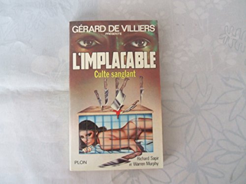 Stock image for Grard de Villiers prsente L'implacable n 29 Culte sanglant for sale by Librairie Th  la page