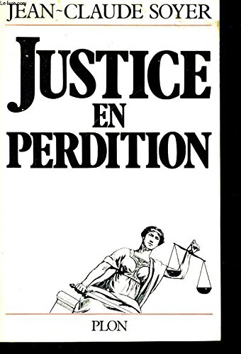 Beispielbild fr Justice en perdition zum Verkauf von LibrairieLaLettre2
