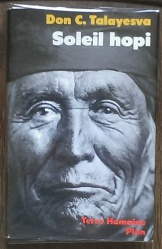 Beispielbild fr Soleil Hopi : Autobiographie D'un Indien Hopi zum Verkauf von RECYCLIVRE