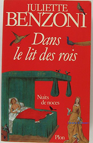 9782259009812: Dans le lit des rois: Nuits de noces (French Edition)