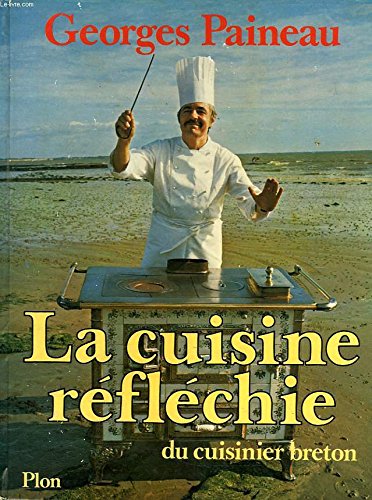 La cuisine réfléchie du cuisinier Breton