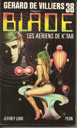 Stock image for Blade 38 : Les aeriens de k'tar for sale by Mli-Mlo et les Editions LCDA