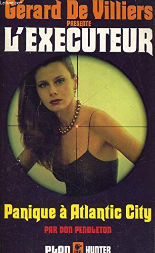 L'Executeur 44: Panique a atlantic city (9782259010900) by Don Pendleton