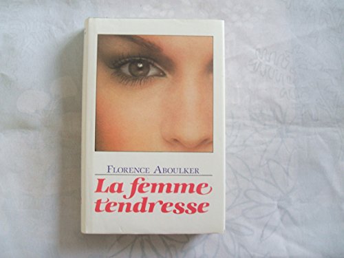 9782259011082: La femme-tendresse: Roman (French Edition)