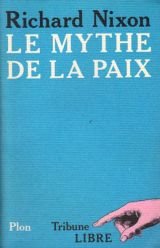 Imagen de archivo de Le Mythe De La Paix a la venta por RECYCLIVRE