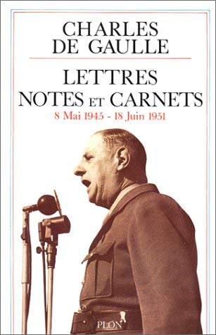 9782259011846: Lettres, notes et carnets : 8 mai 1945 - 18 juin 1951