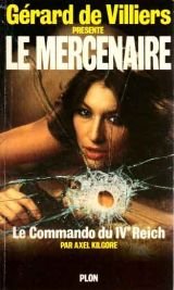 Stock image for Le mercenaire 3 Le commando du IV e reich for sale by Librairie Th  la page
