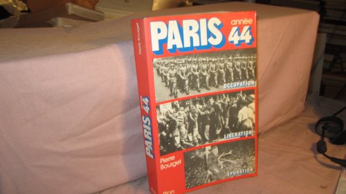 Beispielbild fr Paris, annee 44 : occupation, liberation, epuration zum Verkauf von medimops