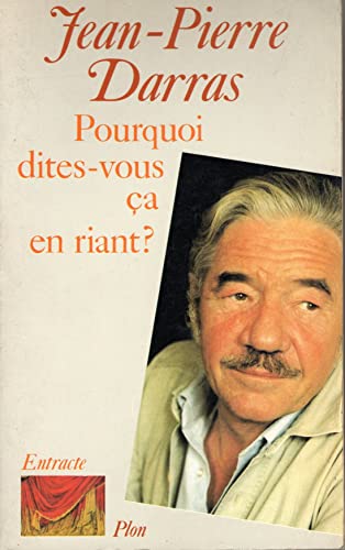 Imagen de archivo de Pourquoi dites-vous a en riant? a la venta por LibrairieLaLettre2