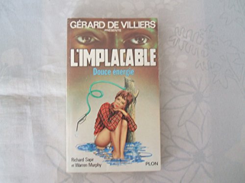 Stock image for L'implacable : Douce energie for sale by books-livres11.com