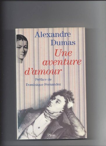 Une aventure dÊ¼amour: Un voyage en Italie (French Edition) (9782259012218) by Dumas, Alexandre