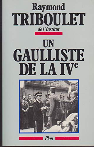 UN GAULLISTE DE LA IVe