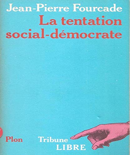 Beispielbild fr La tentation social-democrate zum Verkauf von Ammareal