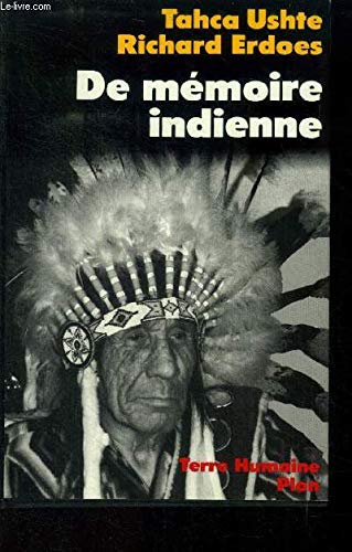 Stock image for De Mmoire Indienne : La Vie D'un Sioux Voyant Et Gurisseur for sale by RECYCLIVRE