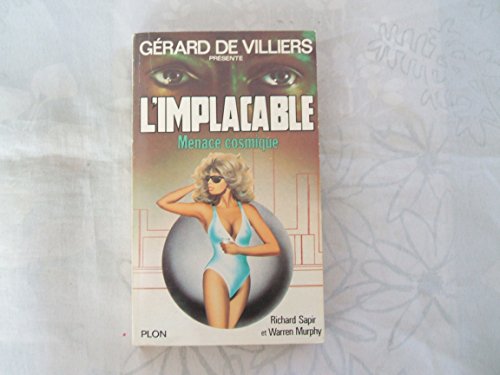 Beispielbild fr L'implacable N 47: Menace cosmique zum Verkauf von books-livres11.com