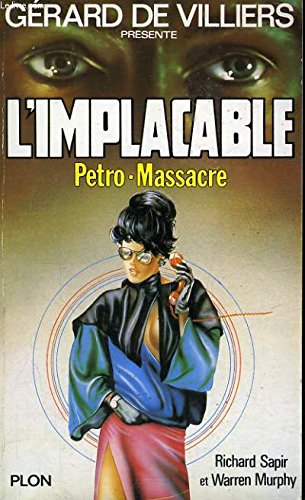 Stock image for L'Implacable, tome 48 : Ptro-massacre for sale by books-livres11.com