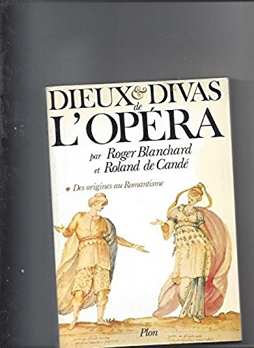 Beispielbild fr Dieux et divas de l'opera zum Verkauf von Bookmans