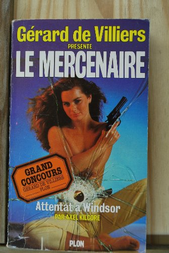 9782259014731: Attentat  Windsor (Le mercenaire)