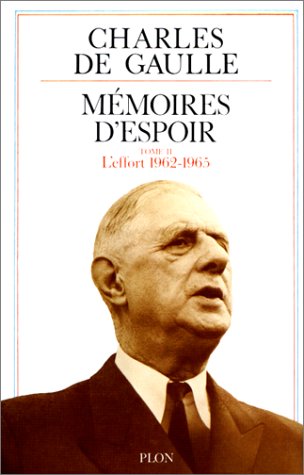 Beispielbild fr Memoires d'Espoir: L'Effort 1962 - . (Volume 2) zum Verkauf von Anybook.com