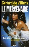 Stock image for Le mercenaire 14 Coup fourr en Colombie for sale by Librairie Th  la page