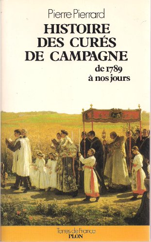 Stock image for Histoires des Curs de Campagne de 1789  nos jours for sale by LibrairieLaLettre2
