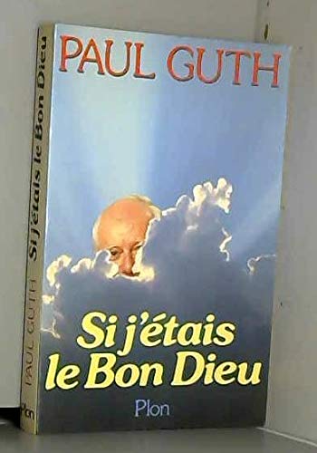 Stock image for Si j'rais le bon Dieu for sale by A TOUT LIVRE