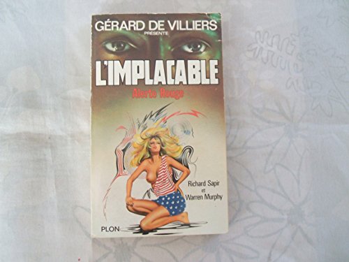 Stock image for L'Implacable, tome 55 : Alerte rouge for sale by books-livres11.com