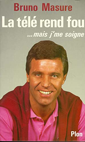Stock image for La tele rend fou. mais j' me soigne (French Edition) for sale by Zubal-Books, Since 1961