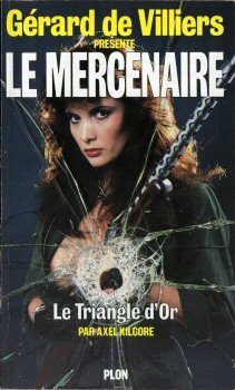 Imagen de archivo de Le mercenaire Le triangle d'or a la venta por Librairie Th  la page