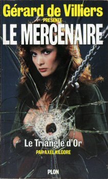 Stock image for Le mercenaire Le triangle d'or for sale by Librairie Th  la page