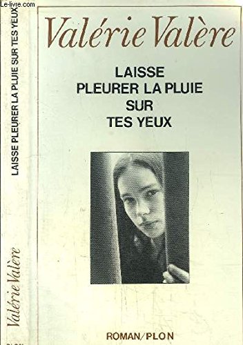 Beispielbild fr Laisse Pleurer La Pluie Sur Tes Yeux zum Verkauf von RECYCLIVRE