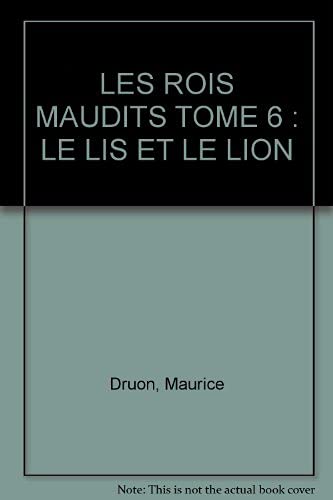 Beispielbild fr Les rois maudits, tome 6 : Le Lys et le lion zum Verkauf von Librairie Th  la page