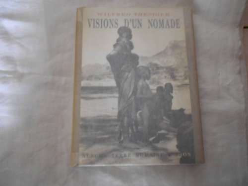 Visions d'un nomade (9782259016971) by Thesiger, Wilfred