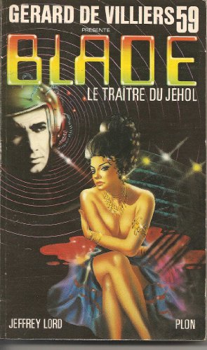 Beispielbild fr Blade 59 : Le traitre du Jehol zum Verkauf von medimops