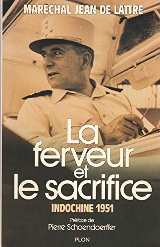 9782259018241: La Ferveur et le sacrifice: Indochine 1951