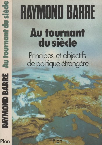Beispielbild fr Au tournant du siecle / principes et objectifs de politique trangre zum Verkauf von Ammareal