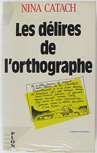 Imagen de archivo de Les de lires de l'orthographe: En forme de dictioNaire (French Edition) a la venta por HPB-Ruby