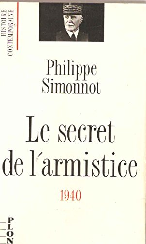 9782259021814: Le secret de l'armistice / 1940