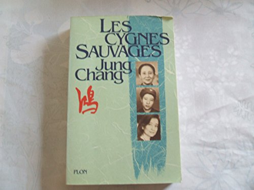 Beispielbild fr Les cygnes sauvages : Les mmoires d'une famille chinoise de l'Empire cleste  Tiananmen zum Verkauf von Ammareal