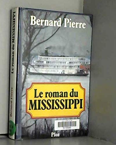 Beispielbild fr Le Roman Du Mississippi zum Verkauf von RECYCLIVRE