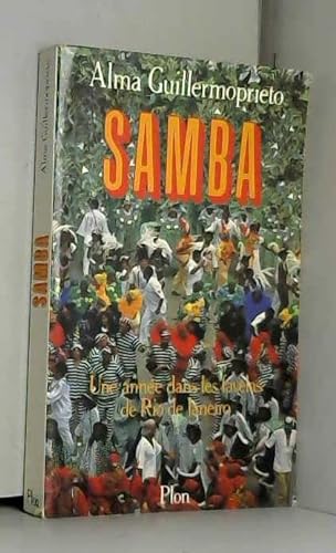 Stock image for Samba : Une année dans les favelas de Rio de Janeiro for sale by Ammareal