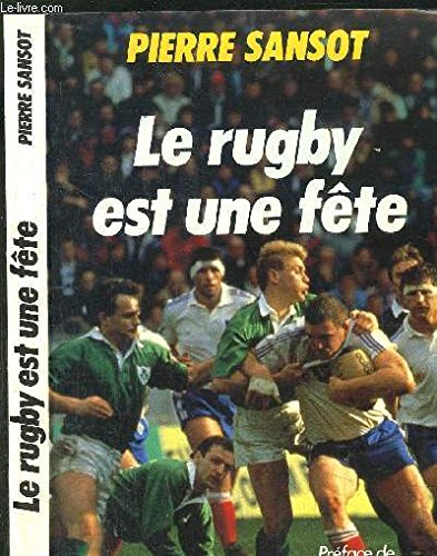 Beispielbild fr Le Rugby est une fte : Au monde de l'ovale, postf. de Jacques Verdie zum Verkauf von medimops
