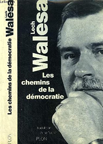 Stock image for Les chemins de la d mocratie Walesa, Lech for sale by LIVREAUTRESORSAS